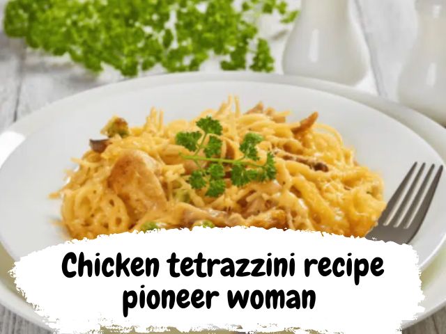 Chicken tetrazzini recipe pioneer woman Recipe