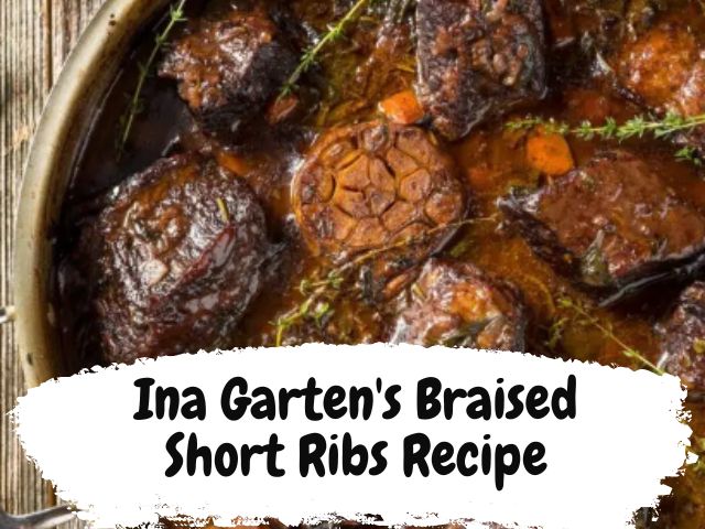 Ina Garten braised short ribs recipe