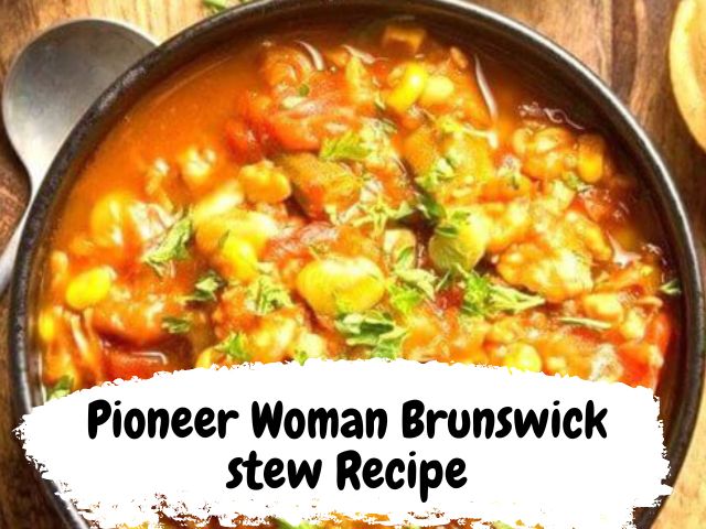 Pioneer Woman Brunswick stew Recipe
