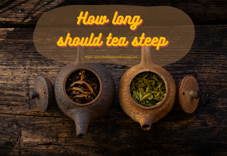 How long should tea steep to a good cup of tea