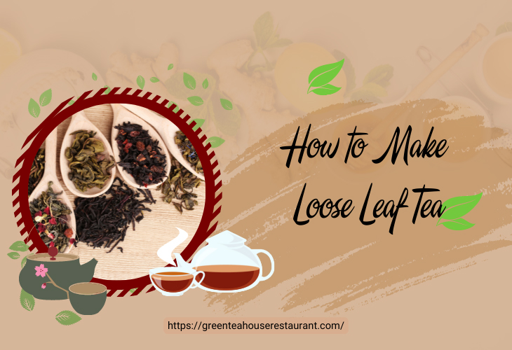 How to Make Loose Leaf Tea Like A Pro