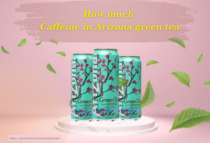 How much caffeine in Arizona green tea