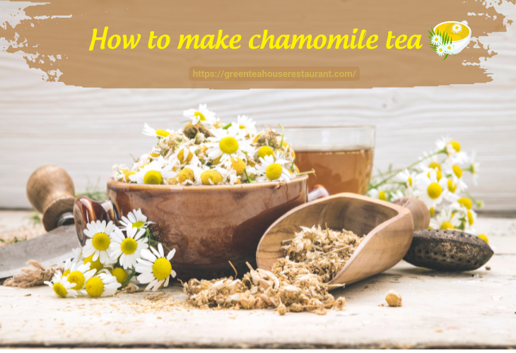 How to make chamomile tea good for healthy
