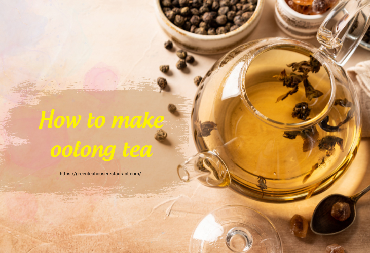 How To Make Oolong Tea Gong Fu Style