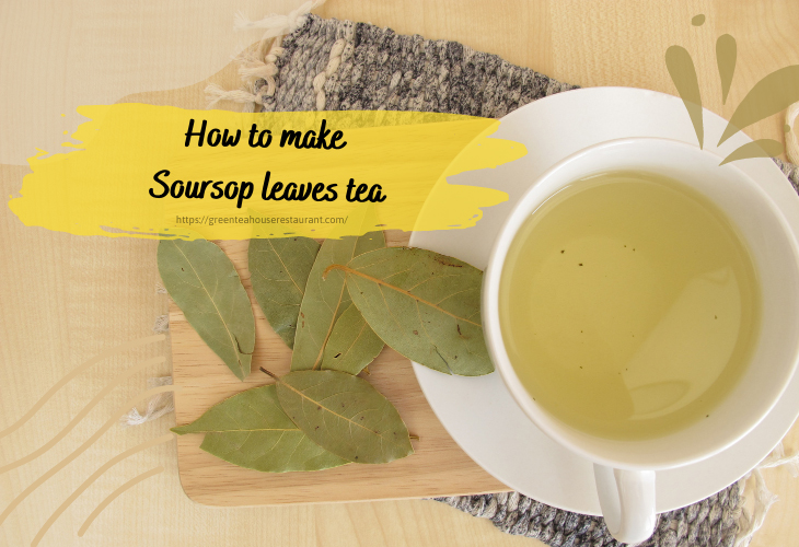 how-to-make-soursop-leaves-tea