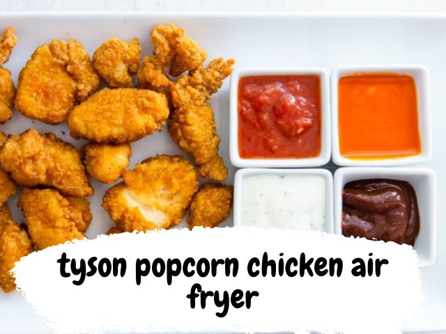 How do you make Tyson Popcorn Chicken in the air fryer?